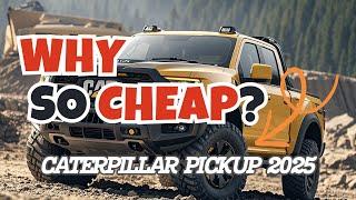 Caterpillar Pickup 2025: Why so cheap?  #caterpillar2025 #caterpillarpickup