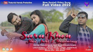 SARA KHON ll NEW SANTALI SONG  ll Full Video 2022 II THAKURLAL & DEEPIKA DEOGAM