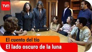 El cuento del tío | T1E8: El lado oscuro de la luna