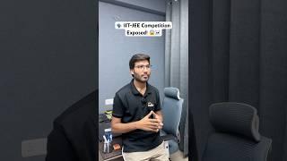 IIT-JEE Competition Hype Exposed! #jee #motivation