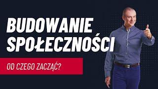 Od czego zacząć budowanie społeczności?