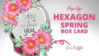 5 x 7 Hexagon Pop Up Spring Box Card