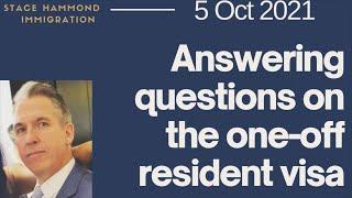 Answering questions about the one-off resident visa - 5 October 2021