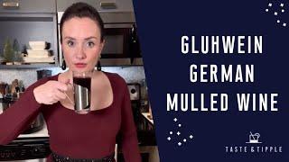 GLUHWEIN - GERMAN MULLED WINE RECIPE