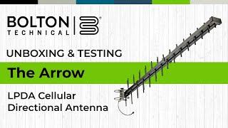 Bolton Technical's The Arrow LPDA Antenna : Unboxing and Testing