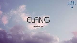 Dewa 19 - Elang - Lirik Nostalgia