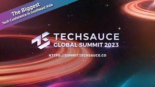 The Biggest Tech Conference in Southeast Asia | Techsauce Global Summit 2023