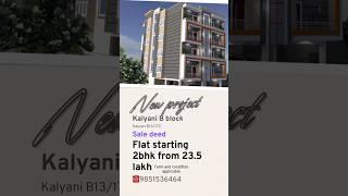 New sale deed project at kalyani B block || flat at kalyani nadia #shorts