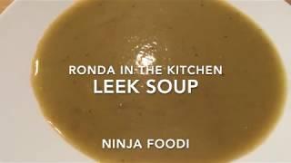 Leek Soup in the Ninja Foodi - Ronda in the Kitchen