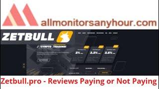 Zetbull.pro, Reviews Not Paying ? & all hyip monitors 24 , TODAY NEW HYIP, best hyip investment site