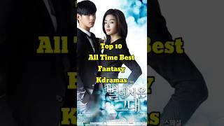 Top 10 All Time Best Fantasy Kdramas