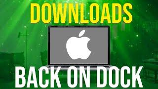 How To Get Downloads Folder Back On Dock (Easy!)