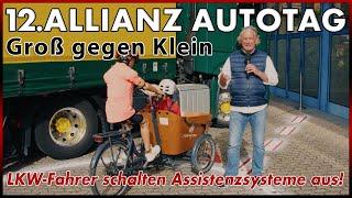 12. Allianz Autotag: Groß gegen Klein - LKW Fahrer nutzen Assistenzsysteme nicht! 2024 Deutsch