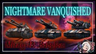 𝗡𝗜𝗚𝗛𝗧𝗠𝗔𝗥𝗘 𝗩𝗔𝗡𝗤𝗨𝗜𝗦𝗛𝗘𝗗 --- M-13: Babylon's Nightmare || World of Tanks