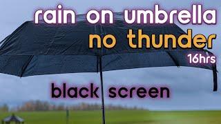 [Black Screen] Rain on Umbrella No Thunder | Rain Ambience | Rain Sounds for Sleeping