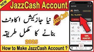 Jazz Cash Account Banane Ka Tarika 2025 | Jazzcash Banane Ka Tarika | How to Make JazzCash Account