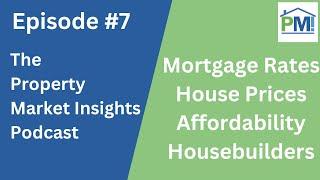 Property Market Insights Podcast Episode 7