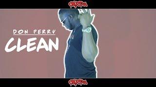 DON PERRY: CLEAN (OFFICIAL MUSIC VIDEO)