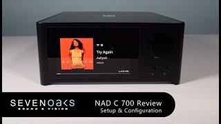 NAD C 700 Feature Review, Setup & Configuration