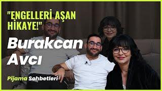 BURAKCAN AVCI KONUĞUM OLDU!