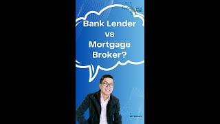 What's The Difference Between Being a Mortgage Broker vs. Bank Lender?