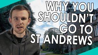 Why You Shouldn't Choose St Andrews Uni