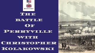 The Battle of Perryville with (Christopher Kolakowski )