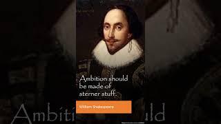 Ambition should be made of...