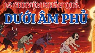 CÓ THẬT 100%! Tiết Lộ Những Câu Chuyện DƯỚI ÂM PHỦ – Nghe Mà RÙNG MÌNH  Nhân Quả Phật Giáo 2025