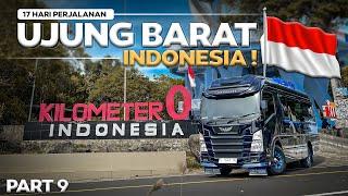 AKHIRNYA SAMPAI UJUNG BARAT INDONESIA  17 Hari Naik Elf Aw Garage Surabaya - Sabang #9 .