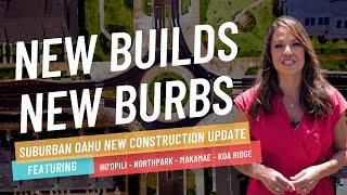 Oahu New Homes in Hoopili Ewa Beach & Koa Ridge Waipio | 2022 Update