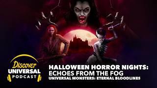 Halloween Horror Nights: Echoes from the Fog - Universal Monsters: Eternal Bloodlines