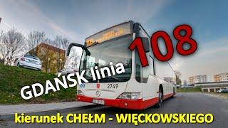 GDAŃSK linia 108 kierunek CHEŁM - WIĘCKOWSKIEGO