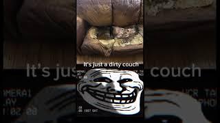 It’s just a dirty couch.. sad troll face #sad #justiceforlacey