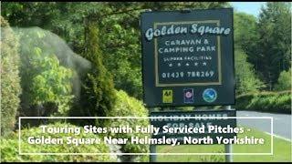 Golden Square Caravan Park near Helmsley, North Yorkshire with Serviced Pitches