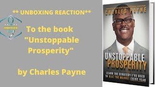 ** UNBOXING REACTION** to the book  Unstoppable Prosperity by Charles Payne