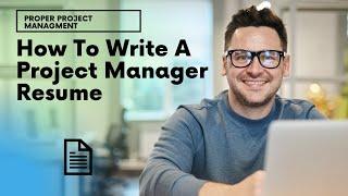 How To Write A Project Manager Resume [Project Manager Resume Template]