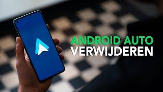 Android Auto verwijderen op je smartphone: zo doe je dat