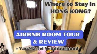 [Eng Sub] Where to Stay in Hong Kong? AirBnB ROOM TOUR & REVIEW + YAU MA TEI Neighborhood