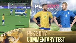 [TTB] PES 2017 Gameplay - Brazil Vs Italy - Commentary Preview Test