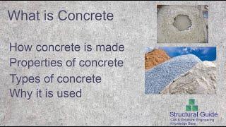 What is Concrete | How Concrete is Made | Properties of Concrete | Structural Guide