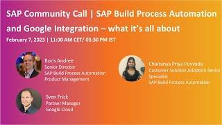 SAP Build Process Automation and Google Integration – what it’s all about | SAP Community Call