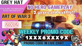 Art of War 3: Global Conflict | 2x2 &  Promo Code Giveaway! |  No hero gameplay 2 years old battle