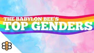 In Honor Of Pride Month, Here Are The Babylon Bee's Top Genders