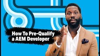 Pre-Qualifying AEM Candidates - AEM Interview Questions