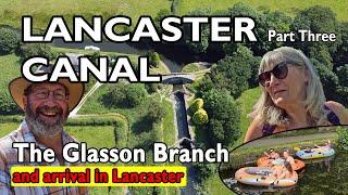 415. Glasson Branch to Lancaster by Narrowboat - Part Three