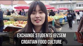 EXCHANGE STUDENTS AT ZSEM: ABOUT CROATIAN FOOD CULTURE