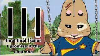 The Crime Of Max And Ruby 3 Glitch Final final trailer for sure  ￼￼