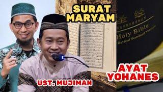 YOHANES DAN SURAT MARYAM MIRIP ? UST MUJIMAN