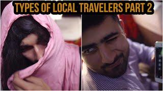 Types Of Local Traveler Part 2 | DablewTee | WT | Daewoo